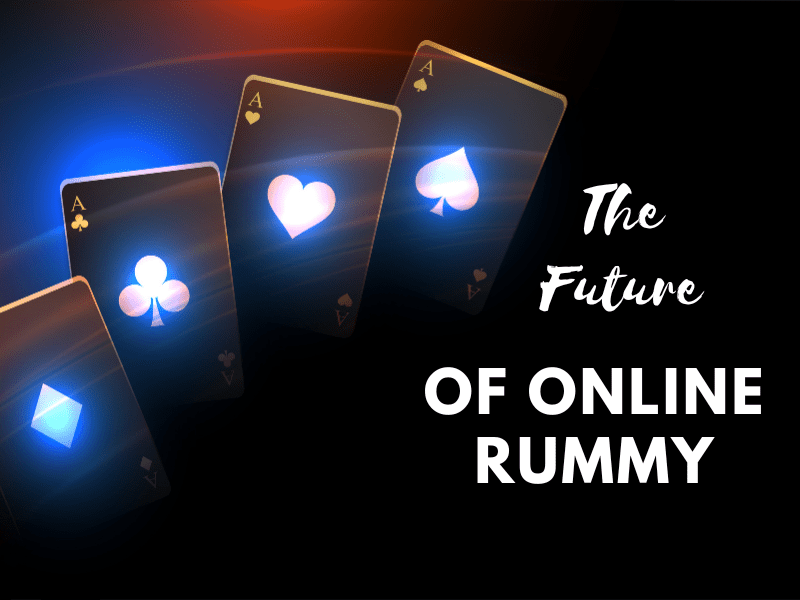 Future of Rummy