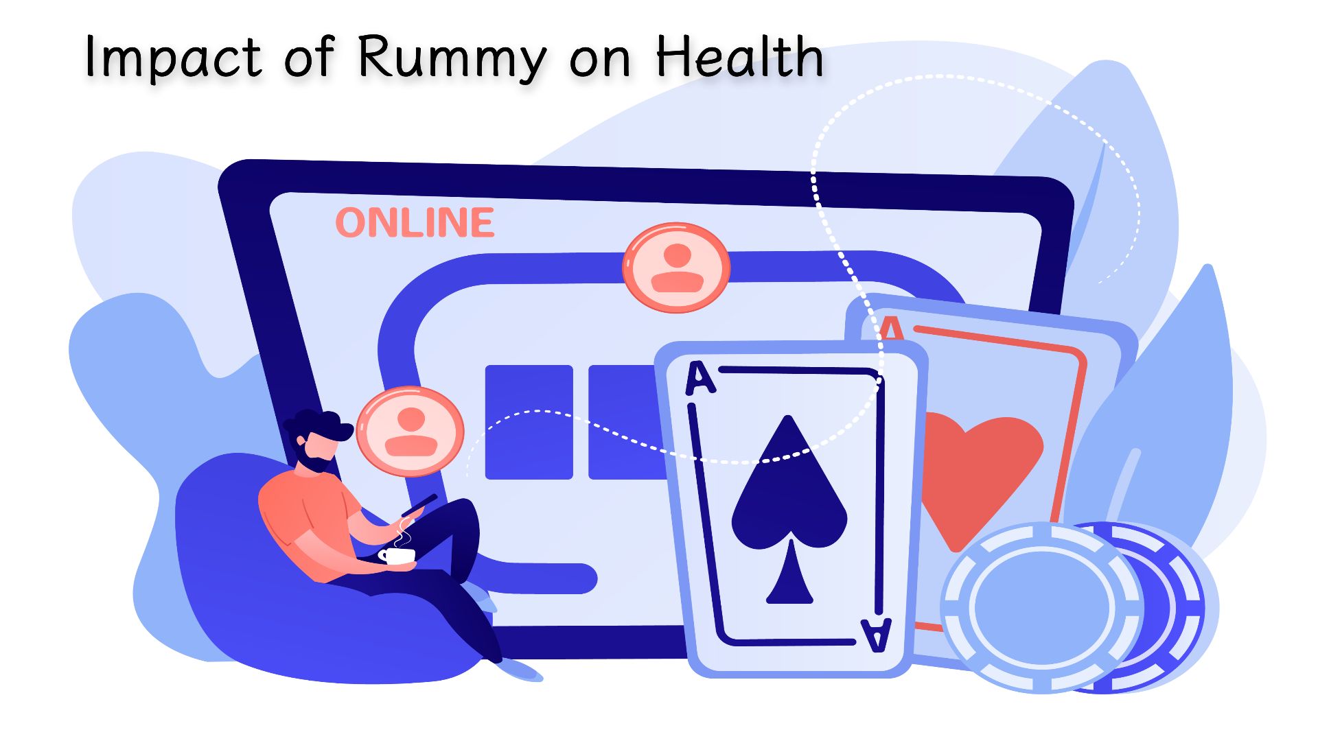 Impact of Rummy on Health